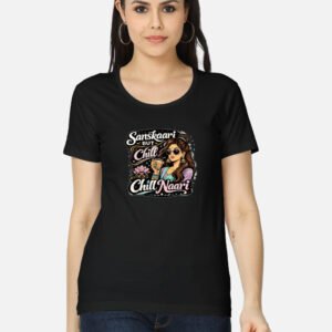 Sanskaari But Chill Naari Women's Graphic T-Shirt